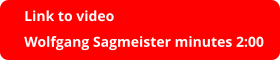 Link to video Wolfgang Sagmeister minutes 2:00
